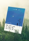 Đến cuối ngày ai cũng cần một điều để tin