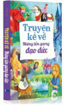 Truyện kể về những tấm gương đạo đức
