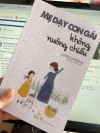 Mẹ dạy con gái không nuông chiều