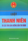 Luật thanh niên và văn bản hướng dẫn thi hành