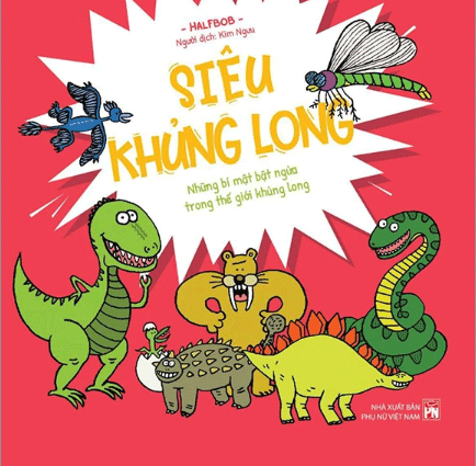 Siêu khủng long: Những bí mật bật ngửa trong thế giới khủng long