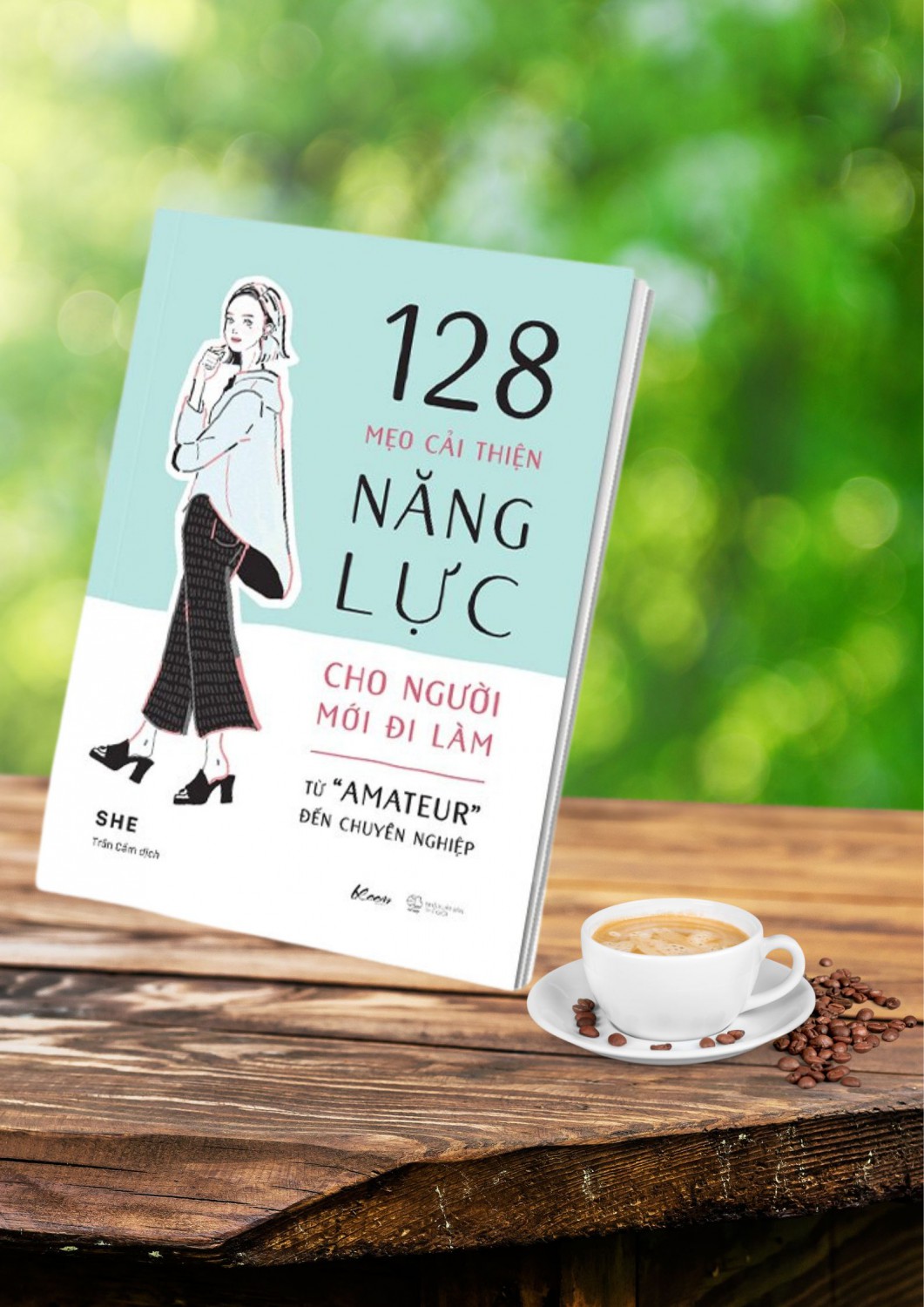 128 mẹo cải thiện năng lực cho người mới đi làm - từ Amateur đến chuyên nghiệp