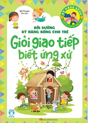 Bồi Dưỡng Kỹ Năng Sống Cho Trẻ