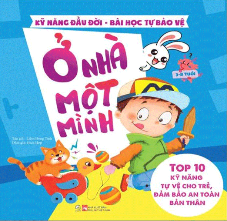 Sách Kỹ Năng Đầu Đời - Bài Học Tự Bảo Vệ - Top 10 Kỹ Năng Tự Vệ Cho Trẻ, Đảm Bảo An Toàn Bản Thân