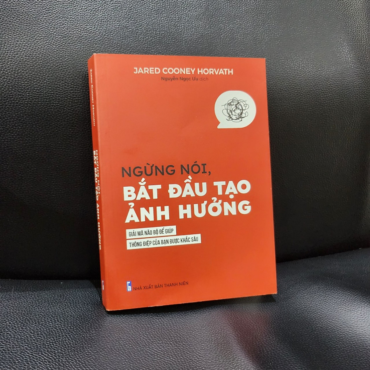 Ngừng nói, bắt đầu tạo ảnh hưởng