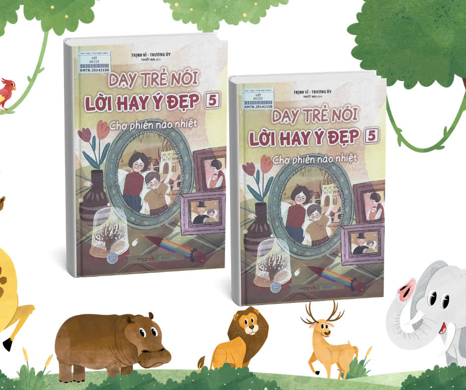 Dạy Trẻ Nói Lời Hay Ý Đẹp 5 - Chợ Phiên Náo Nhiệt