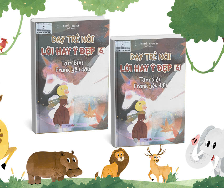 Dạy Trẻ Nói Lời Hay Ý Đẹp 6 - Tạm Biệt Frank Yêu Dấu