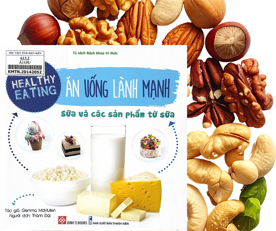 Healthy eating - Ăn uống lành mạnh - Sữa và các sản phẩm từ sữa