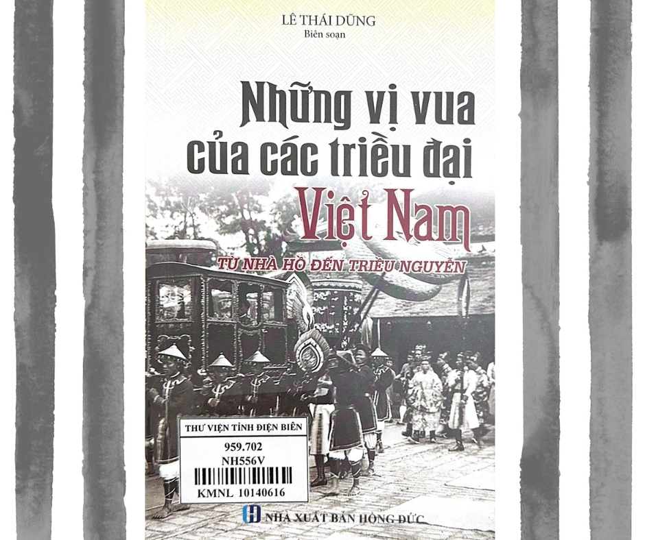 Những vị vua của các triều đại Việt Nam (Từ nhà Hồ đến triều Nguyễn)