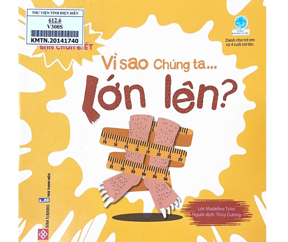 Có thể bạn chưa biết - Vì sao chúng ta... lớn lên?